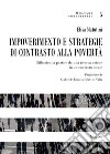 Impoverimento e strategie di contrasto alla povertà. Riflessioni a partire da una ricerca azione in un contesto locale libro