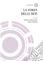 La forza delle reti libro