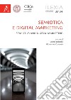 Lexia. Rivista di semiotica. Vol. 33-34: Semiotica e Digital Marketing-Semiotics and Digital Marketing libro