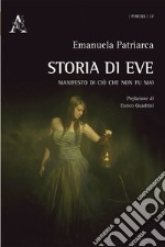 Storia di Eve. Manifesto di ciò che non fu mai libro