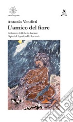 L'amico del fiore libro