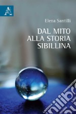 Dal mito alla storia Sibillina libro