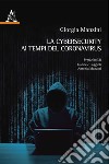 La cybersecurity ai tempi del Coronavirus libro di Manzini Giorgia