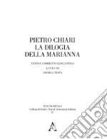 Pietro Chiari. La dilogia della Marianna. Testo e commento linguistico. Ediz. critica libro