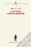 Alain Nadaud. L'écrivain philosophe libro