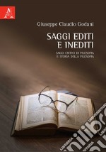 Saggi editi e inediti. Saggi critici di filosofia e storia della filosofia