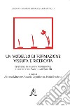 Un modello di formazione vissuta e ricercata. Esperienze di sviluppo professionale dei docenti nell'Ambito Campania 08 libro