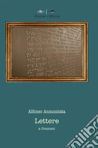 Lettere a Gramsci