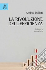 La rivoluzione dell'efficienza libro