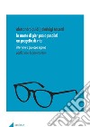 La morte di Pier Paolo Pasolini. Un progetto di vita. Intervista a Giuseppe Zigaina libro