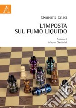 L'imposta sul fumo liquido