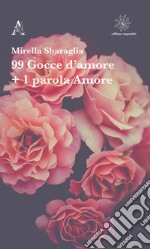 99 gocce d'amore + 1 parola Amore