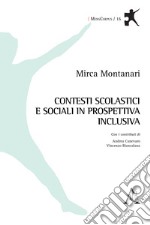 Contesti scolastici e sociali in prospettiva inclusiva