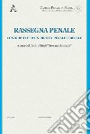 Rassegna penale. Contributi per un diritto penale liberale (2019). Vol. 3 libro di Franceschini A. (cur.)