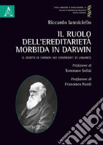 Il ruolo dell'ereditarietà morbida in Darwin. Il debito di Darwin nei confronti di Lamarck