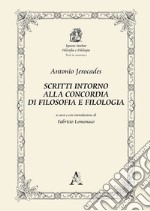 Antonio Jerocades. Scritti intorno alla concordia di filosofia e filologia