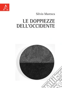 La doppiezza dell'Occidente