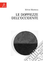 La doppiezza dell'Occidente libro