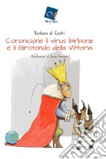 Coroncione il virus birbone e il girotondo della vittoria libro