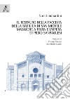 Il restauro della facciata della basilica di San Michele Maggiore a Pavia e l'opera di Piero Sanpaolesi libro di Lombardini Nora