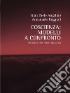 Coscienza: modelli a confronto. Una storia neuro-filosofica libro di Angelino Gian Paolo Raggioli Annamaria