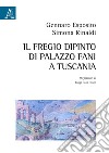 Il fregio dipinto di Palazzo Fani a Tuscania libro