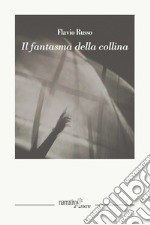 Il fantasma della collina libro