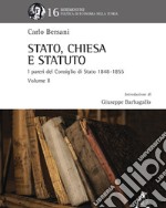 Stato, Chiesa e Statuto. L'attività del Consiglio di Stato in materia ecclesiastica dal 1848 al 1855. Vol. 2 libro