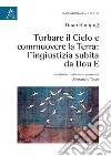 Turbare il cielo e commuovere la terra: l'ingiustizia subita da Dou E libro