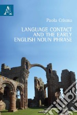 Language contact and the early English noun phrase libro