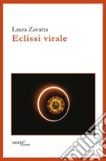 Eclissi virale libro