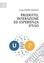 Prodotto, interazione ed esperienza d'uso