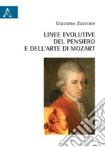 Linee evolutive del pensiero e dell'arte in Mozart libro