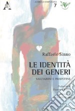 Le identità dei generi. Valutazioni e prospettive libro