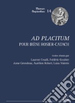 Ad placitum. Pour Irène Rosier-Catach