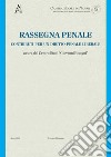 Rassegna penale. Contributi per un diritto penale liberale (2019). Vol. 4 libro