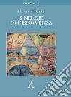 Sinergie in dissolvenza libro di Ristori Alessandro