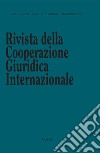 Rivista della Cooperazione Giuridica Internazionale. Quadrimestrale dell'istituto Internazionale di Studi Giuridici. Vol. 66 libro