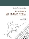 La gemma del fiore di aprile. Teologia morale e speranza in Charles Péguy libro