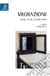 Migrazioni. Storie, lingue, testimonianze libro di Rizzo C. (cur.)