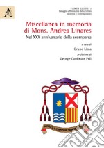 Miscellanea in memoria di Mons. Andrea Linares. Nel XXX anniversario della scomparsa