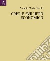 Crisi e sviluppo economico libro