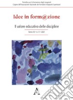 Idee in form@zione. Vol. 9: Il valore educativo delle discipline libro