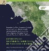 Monitoraggio geochimico-ambientale dei suoli della Regione Campania. Progetto Campania trasparente. Vol. 1: Elementi potenzialmente tossici e loro biodisponibilità libro