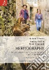 Heritography. Per una geografia del patrimonio culturale vissuto e rappresentato libro