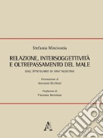 Relazione, intersoggettività e oltrepassamento del male. Dall'Epistolario di Sant'Agostino libro