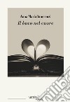 Il buco nel cuore libro