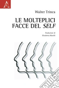 Le molteplici facce del self
