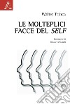 Le molteplici facce del self libro di Trinca Walter