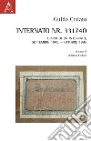 Internato Nr. 33174. Diario di un internato, settembre 1943-ottobre 1945 libro